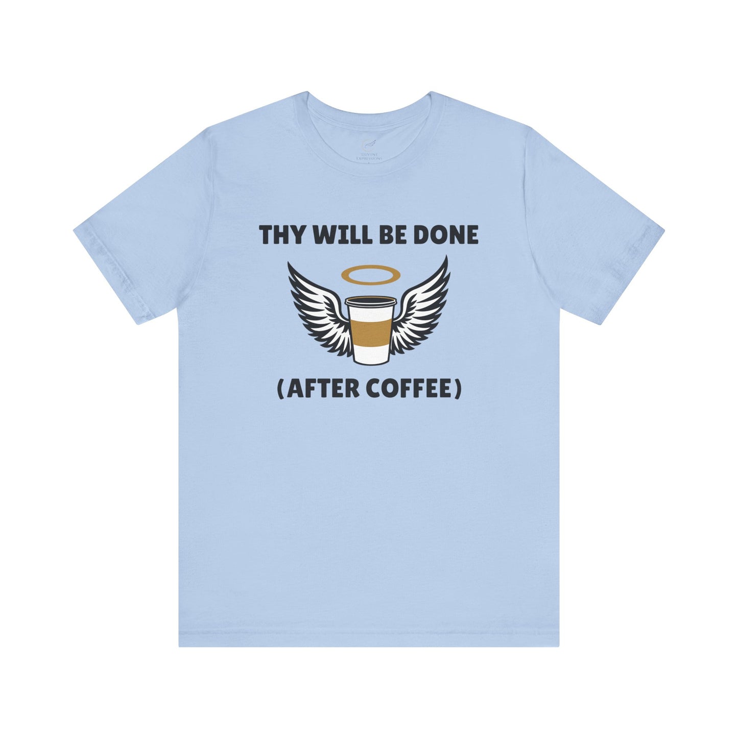 Thy Will Be Done (After Coffee)